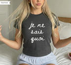 Je Ne Sais Quoi Baby Tee