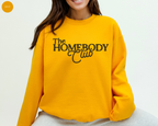 The Homebody Club Sweatshirt