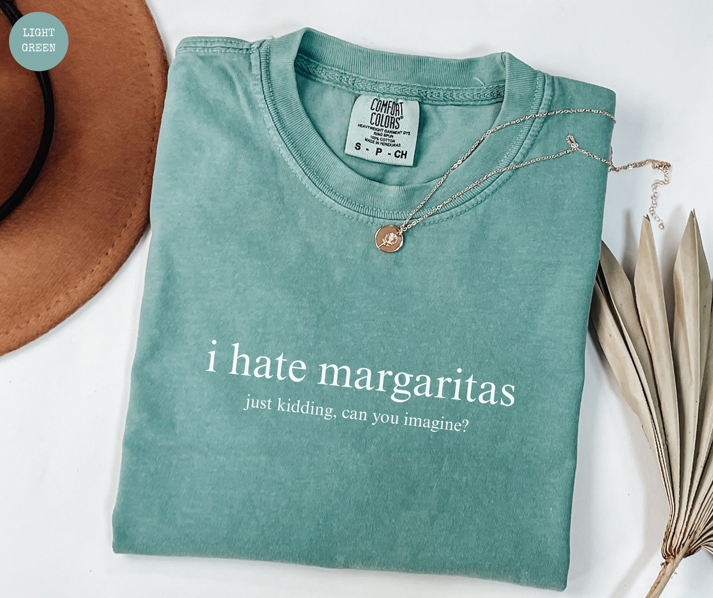I Hate Margaritas T-Shirt