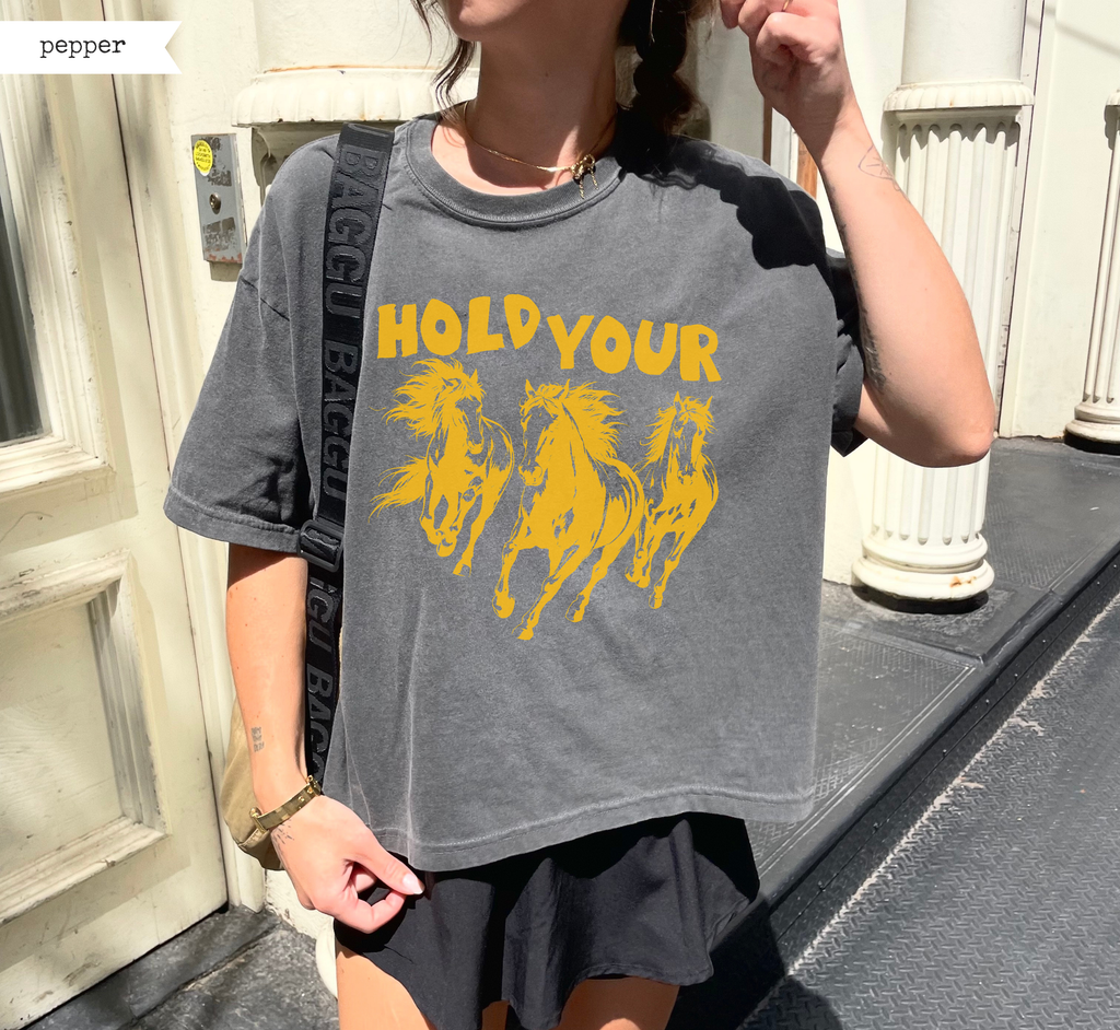 Hold Your Horses Boxy T-Shirt