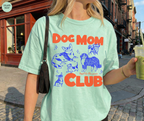 Dog Mom Club T-Shirt