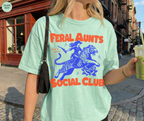 Feral Aunts Social Club T-Shirt