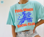 Feral Women Social Club T Shirt