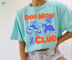 Dog Mom Club T-Shirt