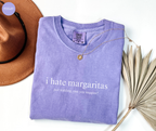 I Hate Margaritas T-Shirt