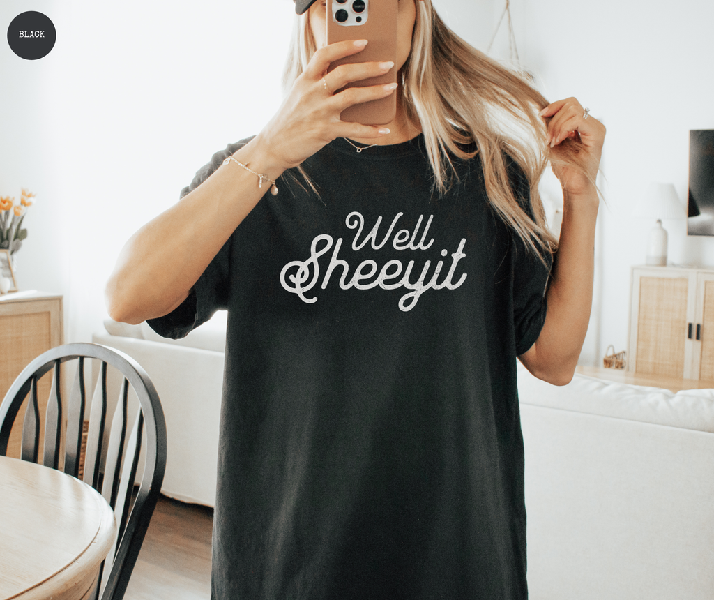 Well Sheeyit T-Shirt