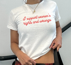 I Support Women's Rights & Wrongs Baby Tee