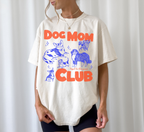Dog Mom Club T-Shirt